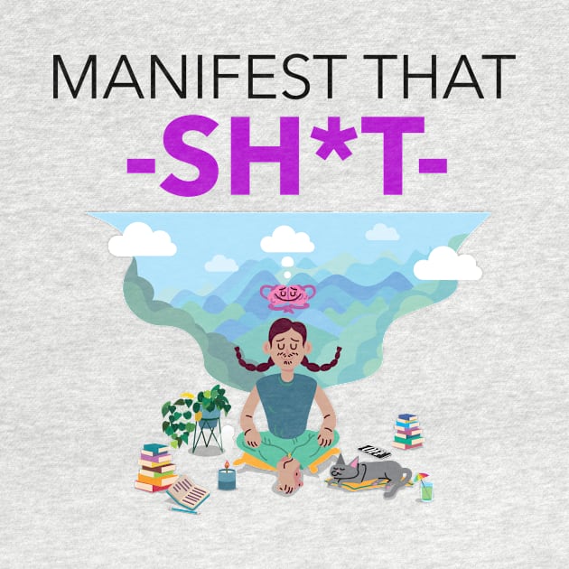 Manifest That Shit by Jitesh Kundra